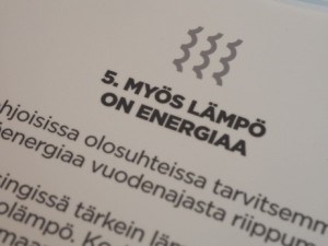 Myös lämpö on energiaa.